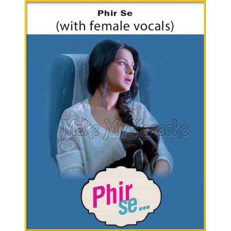 Phir Se (With Female Vocals) - Phir Se (MP3 Format)