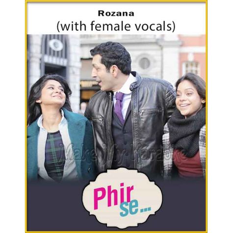 Rozana (With Female Vocals) - Phir Se (MP3 Format)