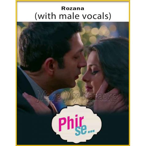 Rozana (With Male Vocals) - Phir Se (MP3 Format)