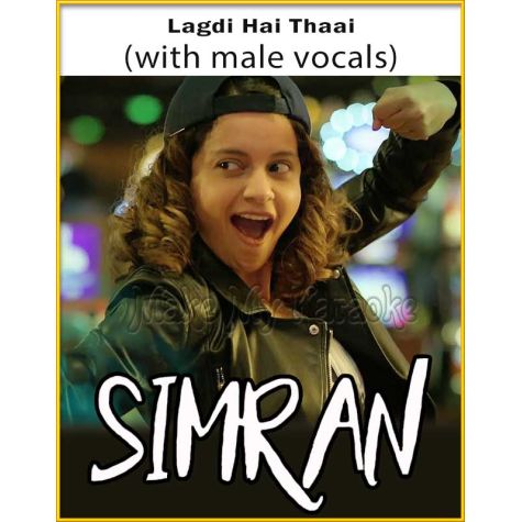 Lagdi Hai Thaai (With Male Vocals) - Simran