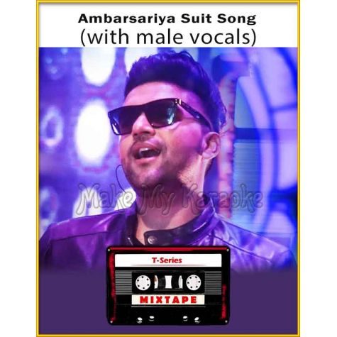 Ambarsariya - Suit Song Mixtape (With Male Vocals) - T-Series Mixtape