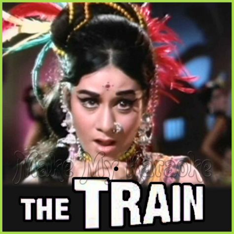 Chaiyyan Re Chaiyyan Re - The Train