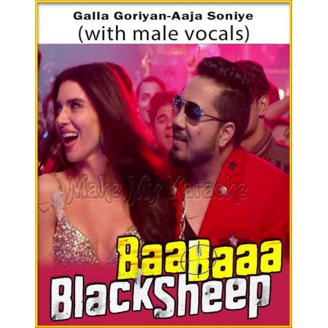 Galla Goriyan-Aaja Soniye (With Male Vocals) - Baa Baaa Black Sheep