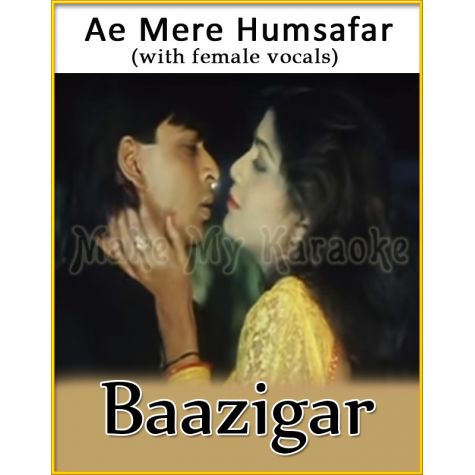 Ae Mere Humsafar (With Female Vocals) - Baazigar (MP3 Format)