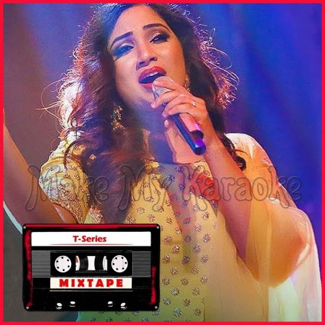 Sunn Raha Hai-Rozana - T-Series Mixtape