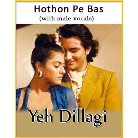 Hothon Pe Bas (With Male Vocals) - Yeh Dillagi (MP3 Format)