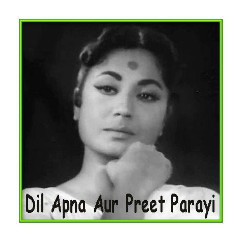 Dil Apna Aur Preet-Dil Apna Aur Preet Parayee