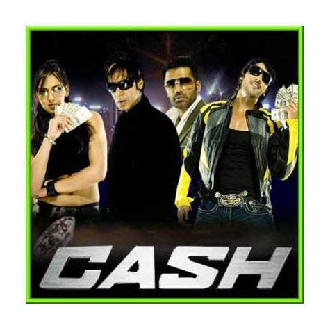 Cash | Sunidhi Chauhan, Vishal, Shekhar | Download Hindi Video Karaoke (Karaoke with lyrics)