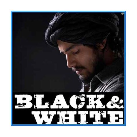 Main Chala - Black & White (MP3 and Video Karaoke Format)