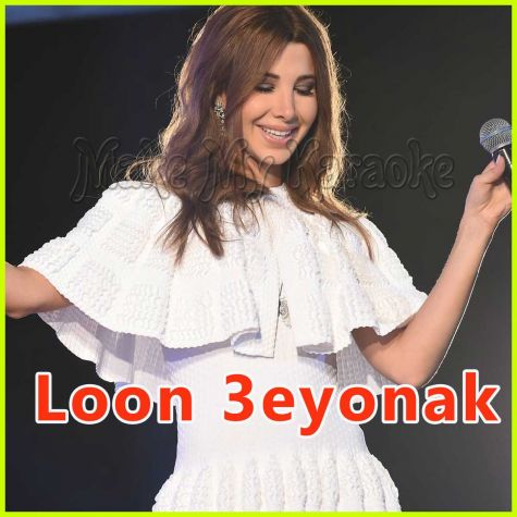 Loon 3eyonak - Nancy Ajram - ARABIC