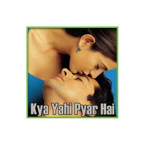 Tujhe Dekh Kar Jeeta Hoon Main - Kya Yahi Pyaar Hai (MP3 Format)