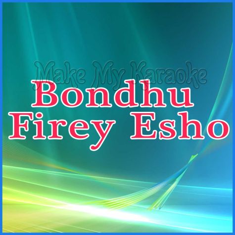 Bondhu Firey Esho - Ishan - Bangla