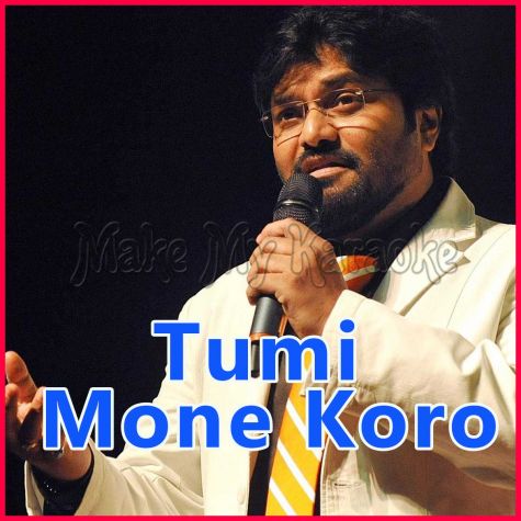 Tumi Mone Koro - Bengali