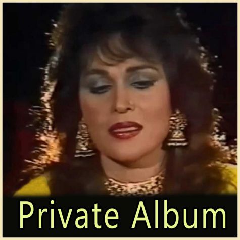 Gulshan Ki Baharoon Mein - Private Album - Pakistani