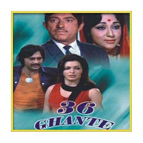 Jaane Aaj Kya Hua - 36 Ghante (MP3 Format)