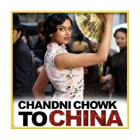Tere Naina - Chandni Chowk To China (MP3 and Video Karaoke Format)