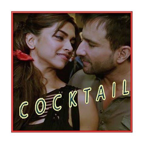 Yaariyan - Cocktail (MP3 and Video Karaoke Format)