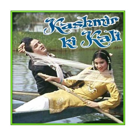 Tarif Karoon Kya Uski Jisne Thumain Banaya - Kashmir Ki Kali (MP3 and Video Karaoke Format)