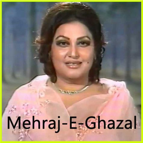 Niyyat-E- Shauq - Mehraj-E-Ghazal - Pakistani (MP3 and Video Karaoke Format)