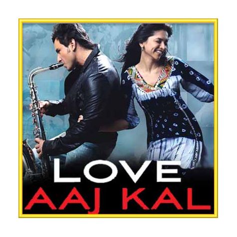 Chor Bazari | Love Aaj Kal | Neeraj Shridhar,Sunidhi Chauhan | Download Bollywood Karaoke Songs |