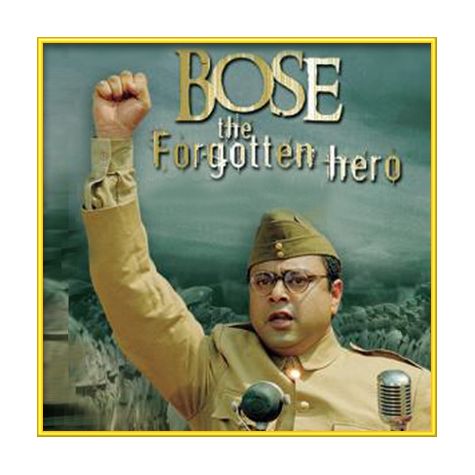 Desh Ki Mitti - Bose-The Forgotten Hero (MP3 and Video Karaoke Format)