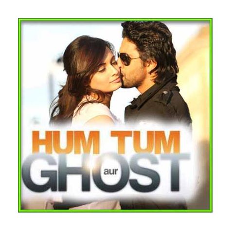 Dekho Raste Mein - Hum Tum Aur Ghost (MP3 and Video-Karaoke  Format)