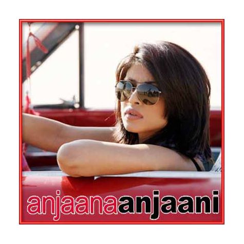 Hairat - Anjaana Anjaani (MP3 and Video Karaoke Format)
