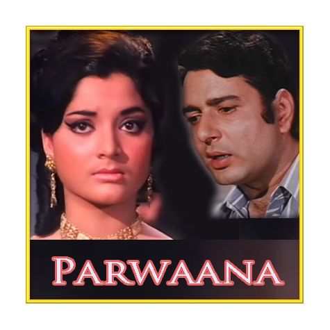 Jis Din Se Maine Tumko - Parwana