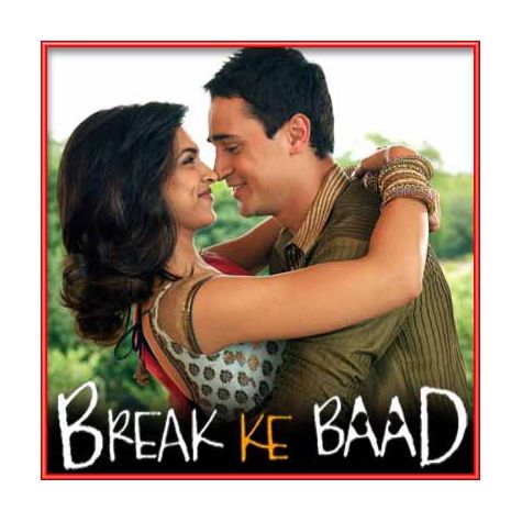Adhoore - Break Ke Baad (MP3 and Video Karaoke Format)