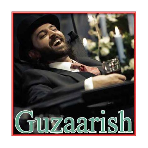 Guzaarish - Guzaarish (MP3 and Video Karaoke Format)