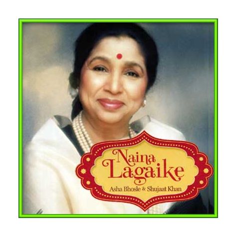 Koi Poochhe Hai Kabhi - Naina Lagaike (MP3 and Video Karaoke Format)