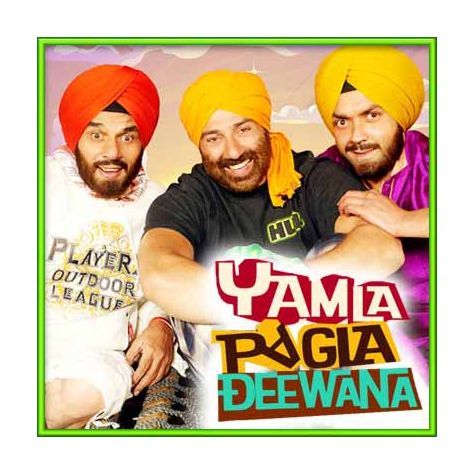 Yamla Pagla Deewana - Yamla Pagla Deewana (MP3 and Video Karaoke Format)