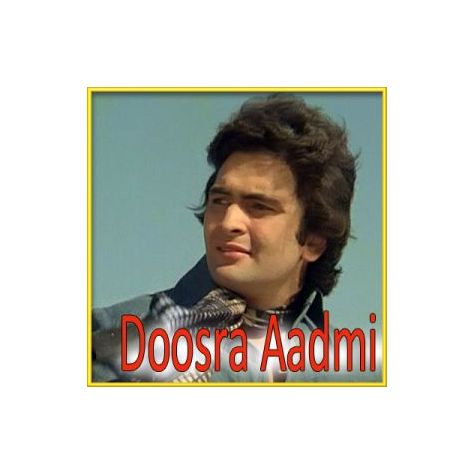 Ankhon Mein Kajal Hai - Doosra Aadmi(MP3 and Video Karaoke Format)