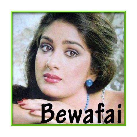 Hum Apni Wafa Yaad Dila Bhi Nahi Sakte- Bewafai(MP3 and Video Karaoke Format)