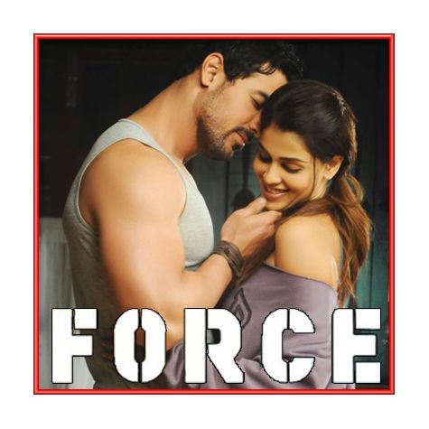 Chahoon Bhi | Force | Karthik & Bombay Jayashri | John Abraham | Genelia D'souza | Download Bollywood Karaoke Songs |