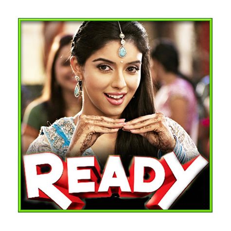 Meri Ada Bhi Aaj Kya Kar gayi - Ready (MP3 and Video Karaoke Format)