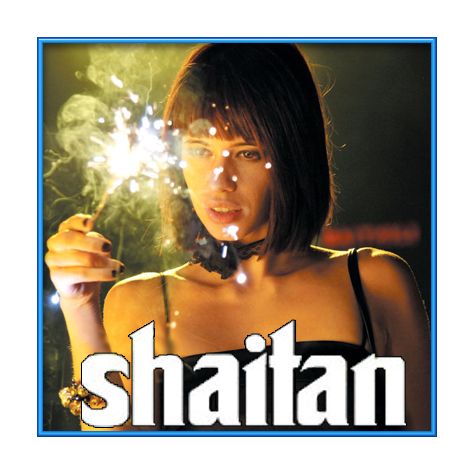 Nasha (Rock & Soul Version) - Shaitan (MP3 and Video-Karaoke Format)