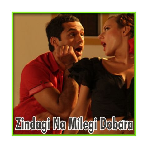 Senorita - Zindagi Na Milegi Dobara (MP3 and Video Karaoke Format)