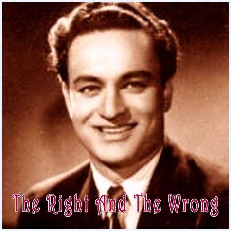 O Mere Hamrahi Kyun Tera Mann Ghabraye - The Right And The Wrong