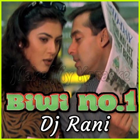 Chunari Chunari - Dj Rani (Video Karaoke Format)