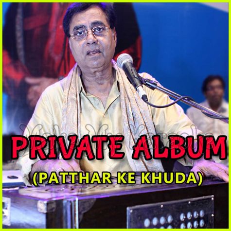 PATTHAR KE KHUDA (MP3 and Video Karaoke Format)