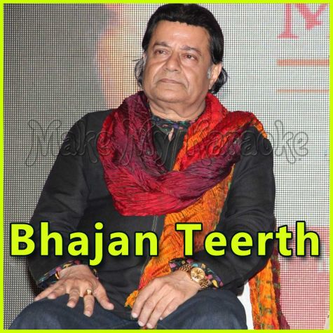 Sita Ram Kaho Radhe Sham - Bhajan Teerth - Bhajan (MP3 and Video Karaoke Format)