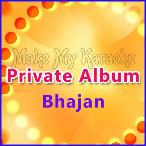 Tan To Mandir Hai - Private Album - Bhajan (MP3 and Video Karaoke Format)