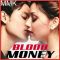 Jo Tere Sang - Blood Money