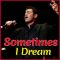Vincero Perdero - Sometimes I Dream - Spanish
