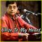 Ghazal - Jaane Woh Kaise Log The Jinke