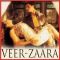 Main Yahan Hoon Yahan - Veer Zara
