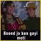 Haan Maine Bhi Pyaar Kiya - Boond Jo Ban Gayi Moti (MP3 and Video-Karaoke Format)