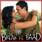 Adhoore - Break Ke Baad